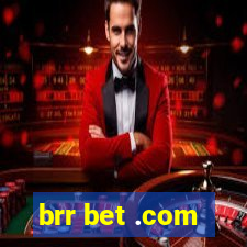 brr bet .com